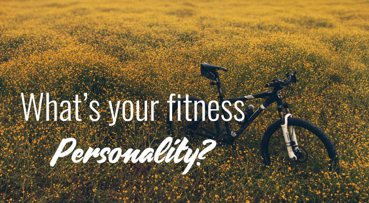Whats your fitness personality?